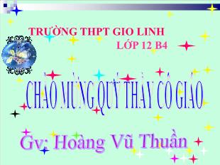 Bài giảng môn học Ngữ văn lớp 12 - Tiết 19: Tây tiến - Quang Dũng