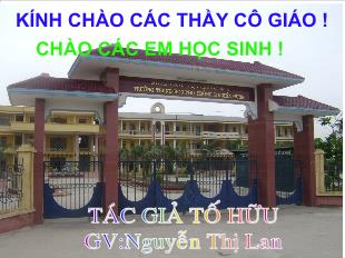 Bài giảng môn học Ngữ văn lớp 12 - Tiết 22 : Việt bắc (Tố Hữu)