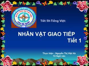 Bài giảng môn học Ngữ văn lớp 12 - Tiết 59: Nhân vật giao tiếp (tiết 1)