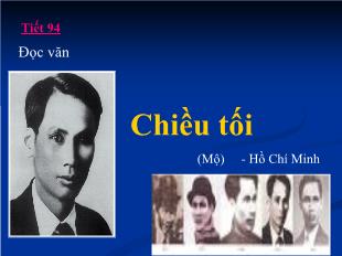 Bài giảng môn Ngữ văn 11 tiết 94: Chiều tối (mộ ) - Hồ Chí Minh