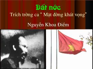 Bài giảng môn Ngữ văn 12: Đất nước (trích Trường ca Mặt đường khát vọng) Nguyễn Khoa Điềm