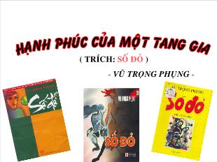 Bài giảng môn Ngữ văn khối 11 - Bài: Hạnh phúc của một tang gia