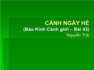 Bài giảng môn Ngữ văn khối 11 - Cảnh ngày hè (bảo kính cảnh giới – bài 43) Nguyễn Trãi