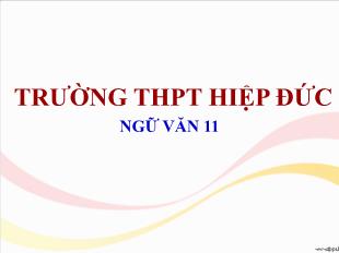 Bài giảng môn Ngữ văn lớp 11 - Đọc văn: Hai đứa trẻ - Thạch Lam (Tiếp theo)