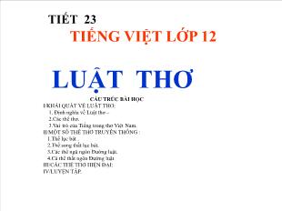 Bài giảng môn Ngữ văn lớp 12 - Tiết 23: Tiếng Việt lớp 12: Luật thơ