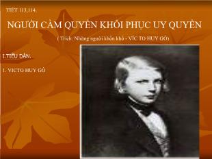 Bài giảng Ngữ văn 11 tiết 113, 114: Người cầm quyền khôi phục uy quyền ( trích: Những người khốn khổ - Víc to huy gô)