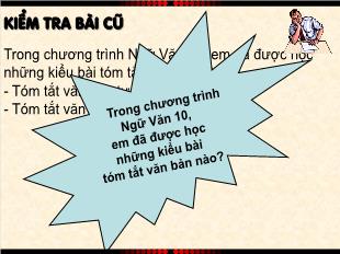 Bài giảng Ngữ văn 11: Tóm tắt văn bản nghị luận