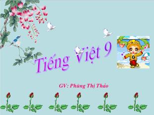 Bài giảng Ngữ văn khối 9 - Tiết 59: Tiếng Việt: Tổng kết từ vựng (luyện tập tổng hợp)