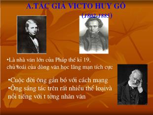 Bài giảng Ngữ văn lớp 11: Người cầm quyền khôi phục uy quyền (Trích Những người khốn khổ) Victor Hugo