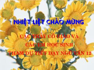 Bài giảng Ngữ văn lớp 12: Đàn ghi ta của Lor- Ca ( Thanh Thảo)