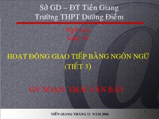 Bài giảng môn học Ngữ văn lớp 10 - Hoạt động giao tiếp bằng ngôn ngữ (tiết 3)