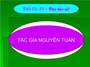Bài giảng môn học Ngữ văn lớp 10 - Tiết 52, 53: Tác giả Nguyễn Tuân
