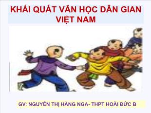 Bài giảng môn Ngữ văn 10 - Khái quát văn học dân gian Việt Nam
