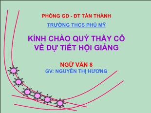 Bài giảng môn Ngữ văn 10 - Tiết: 116 tiếng Việt: Lựa chọn trật tự từ trong câu