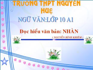 Bài giảng môn Ngữ văn lớp 10: Nhàn - Nguyễn Bỉnh Khiêm