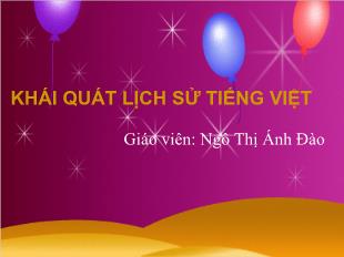 Bài giảng Ngữ văn 10: Khái quát lịch sử Tiếng Việt