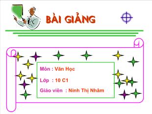 Bài giảng Ngữ văn lớp 10: Cảnh ngày hè (Bảo kính cảnh giới – bài 43 )