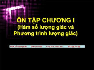 Bài giảng Đại số 11 Ôn tập chương I (Hàm số lượng giác và Phương trình lượng giác)