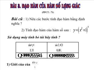 Bài giảng Đại số 11 tiết 71 Bài 3: Đạo hàm của hàm số lượng giác