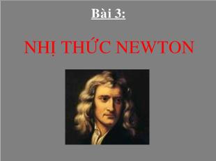 Bài giảng Đại số giải tích 11 bài 3: Nhị thức Newton