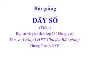 Bài giảng Đại số và giải tích lớp 11( Nâng cao): Dãy số