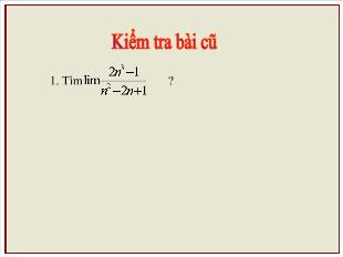 Bài giảng Giải tích 11: Định nghĩa và một số định lí về giới hạn của hàm số