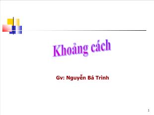 Bài giảng Hình 11: Khoảng cách - Gv: Nguyễn Bá Trình