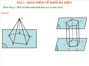 Bài giảng Hình học lớp 12 - Bài 1: Khái niệm về khối đa diện