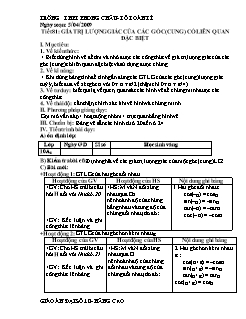 Bài giảng lớp 10 môn Đại số - Tiết 81: Giá trị lượng giác của các góc (cung) có liên quan đặc biệt