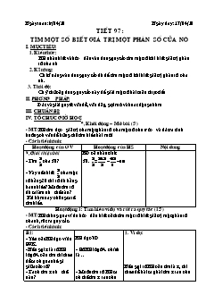 Bài giảng lớp 6 môn học Đại số - Tiết 97: Tìm một số biết giá trị một phân số của nó