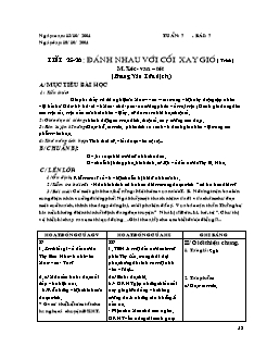 Bài giảng lớp 8 môn Ngữ văn - Tiết 25-26: Đánh nhau với cối xay gió ( trích) M. Xéc - Van – Tét