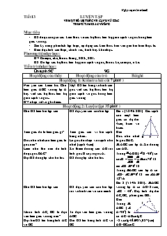 Bài giảng lớp 9 môn học Hình học - Tiết 13: Luyện tập về một số hệ thức về cạnh và góc trong tam giác vuông