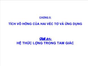 Bài giảng môn Đại số lớp 11 - Tiết 21: Hệ thức lượng trong tam giác