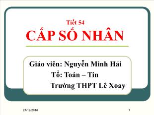 Bài giảng môn Đại số lớp 11 - Tiết 54: Cấp số nhân