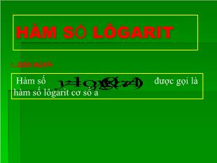 Bài giảng môn Đại số lớp 12 - Hàm số lôgarit