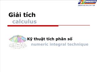 Bài giảng môn Đại số lớp 12 - Kỹ thuật tích phân số numeric integral technique