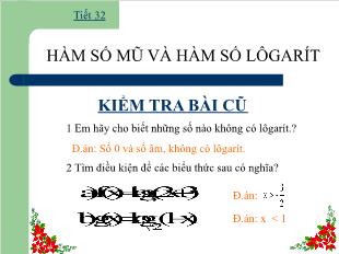 Bài giảng môn Đại số lớp 12 - Tiết 32: Hàm số mũ và hàm số lôgarít