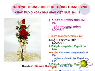 Bài giảng môn Đại số lớp 12 - Tiết 34 - Bài 6: Bất phương trình mũ và bất phương trình lôgarit