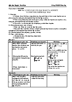 Bài giảng môn Đại số lớp 12 - Tiết 78: Luyện tập căn bậc hai của số phức và phương trình bậc hai (Tiếp)