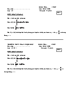 Bài giảng môn Giải tích lớp 12 - Kiểm tra : 1 tiết thời gian: 45 phút