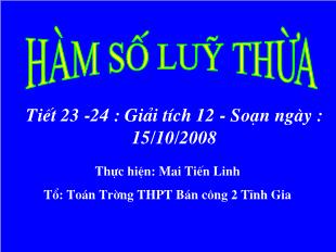 Bài giảng môn Giải tích lớp 12 - Tiết 23, 24: Hàm số luỹ thừa