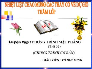 Bài giảng môn Hình học 12 - Tiết 32: Phương trình mặt phẳng