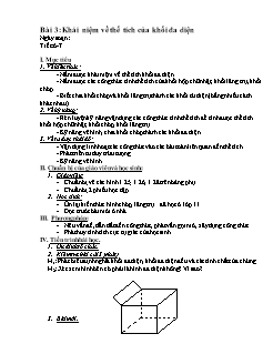Bài giảng môn Hình học lớp 12 - Tiết 6, 7 - Bài 3: Khái niệm về thể tích của khối đa diện