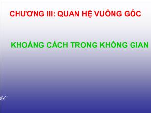 Bài giảng môn Hình khối 11: Khoảng cách trong không gian