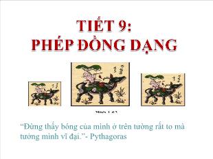 Bài giảng môn Hình khối 11 Tiết 9: Phép đồng dạng