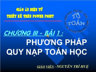 Bài giảng môn Toán học lớp 11 - Bài 1: Phương pháp quy nạp toán học