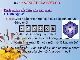 Bài giảng môn Toán học lớp 11 - Bài 5: Xác suất của biến cố (Tiếp theo)