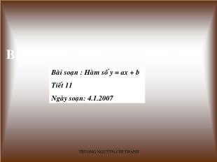 Bài giảng môn Toán học lớp 11 - Tiết 11: Hàm số y = ax + b