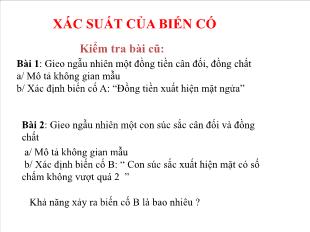 Bài giảng môn Toán học lớp 11 - Xác suất của biến cố (Tiếp)