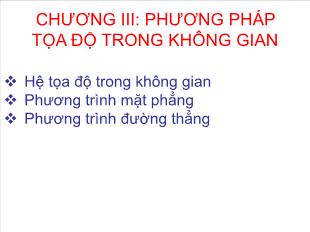 Bài giảng môn Toán lớp 12 - Bài 1: Hệ tọa độ trong không gian